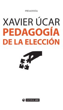 portada Pedagogia de la Eleccion (in Spanish)