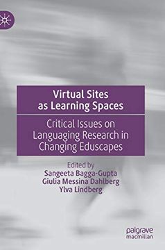 portada Virtual Sites as Learning Spaces: Critical Issues on Languaging Research in Changing Eduscapes (en Inglés)