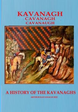 portada KAVANAGH A History of the Kavanaghs (en Inglés)
