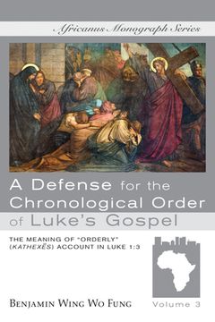portada A Defense for the Chronological Order of Luke's Gospel (en Inglés)