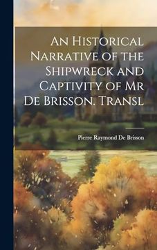 portada An Historical Narrative of the Shipwreck and Captivity of mr de Brisson. Transl