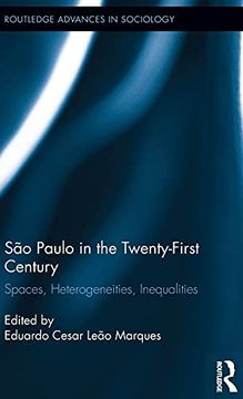 portada São Paulo in the Twenty-First Century: Spaces, Heterogeneities, Inequalities (en Inglés)