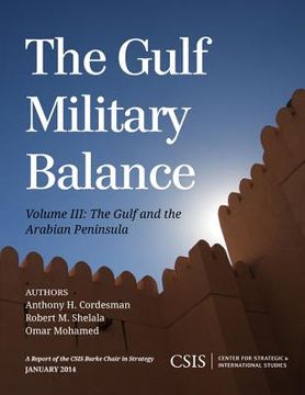 portada The Gulf Military Balance: The Gulf and the Arabian Peninsula (en Inglés)