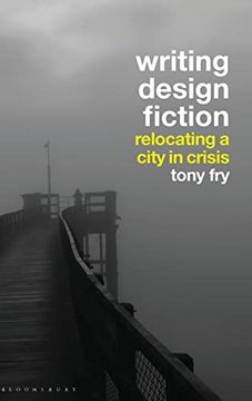 portada Writing Design Fiction: Relocating a City in Crisis (en Inglés)