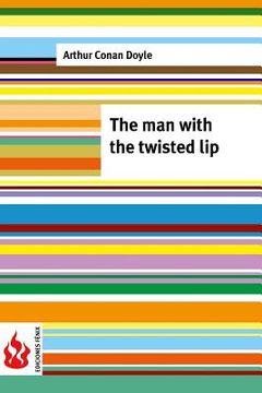 portada The man with the twisted lip: (low cost). limited edition (en Inglés)