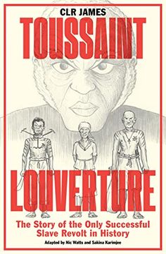portada Toussaint Louverture: The Story of the Only Successful Slave Revolt in History 