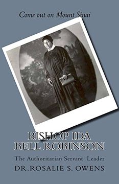 portada Bishop ida Bell Robinson: The Authoritarian Servant Leader (en Inglés)