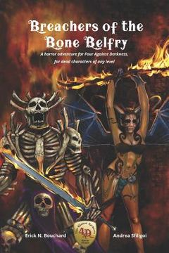 portada Breachers of the Bone Belfry: A horror adventure for Four Against Darkness, for dead characters of any level (en Inglés)