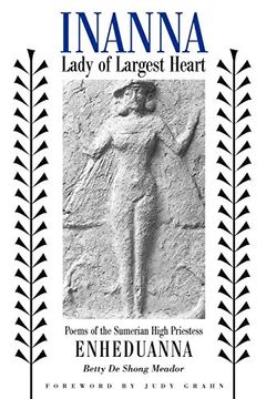 portada Inanna, Lady of Largest Heart: Poems of the Sumerian High Priestess Enheduanna (in English)