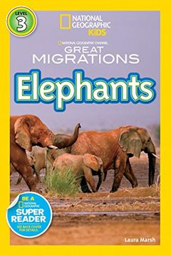 portada National Geographic Readers. Great Migrations. Elephants (National Geographic Kids Readers: Level 3) (en Inglés)