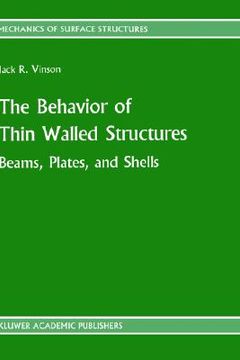 portada the behavior of thin walled structures: beams, plates, and shells (en Inglés)