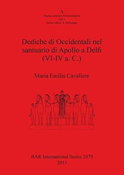 portada Dediche di Occidentali nel santuario di Apollo a Delfi (VI-IV a. C.) (BAR International Series)