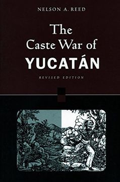 portada The Caste war of Yucatan: Revised Edition (en Inglés)