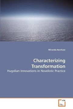 portada characterizing transformation hugolian innovations in novelistic practice (en Inglés)