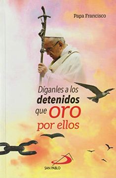 portada Diganles a los Detenidos que oro por ell (in Spanish)