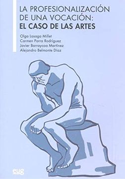 portada La Profesionalización de una Vocación: El Caso de las Artes (Bellas Artes)