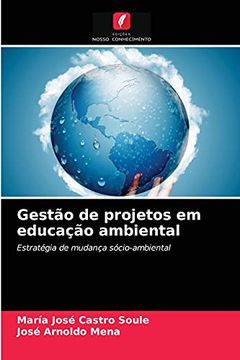 portada Gestão de Projetos em Educação Ambiental: Estratégia de Mudança Sócio-Ambiental (en Portugués)