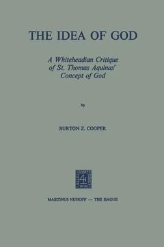 portada The Idea of God: A Whiteheadian Critique of St. Thomas Aquinas' Concept of God (en Inglés)