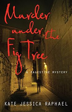 portada Murder Under the Fig Tree: A Palestine Mystery (Palestine Mysteries) (en Inglés)