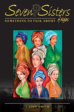 portada Seven Sisters of Algiers: Something To Talk About: Volume 1
