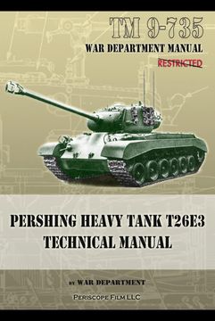 portada Tm 9-735 Pershing Heavy Tank T26E3 Technical Manual (en Inglés)