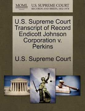 portada u.s. supreme court transcript of record endicott johnson corporation v. perkins (en Inglés)