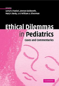 portada Ethical Dilemmas in Pediatrics: Cases and Commentaries (in English)