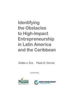 portada Identifying the Obstacles to High-Impact Entrepreneurship in Latin America and the Caribbean (en Inglés)