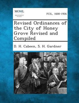 portada Revised Ordinances of the City of Honey Grove Revised and Compiled