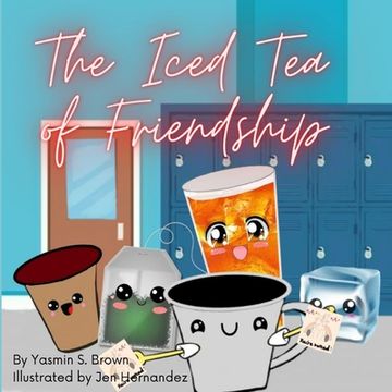 portada The Iced Tea of Friendship (en Inglés)