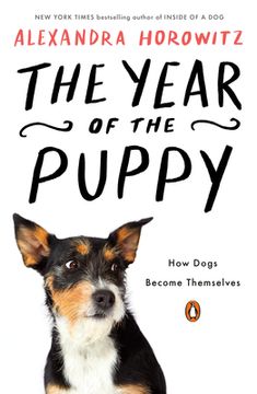 portada The Year of the Puppy: How Dogs Become Themselves (en Inglés)