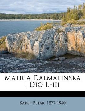 portada matica dalmatinska: dio i.-iii