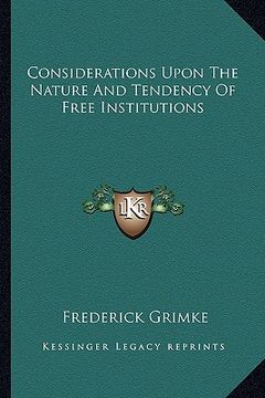 portada considerations upon the nature and tendency of free institutions
