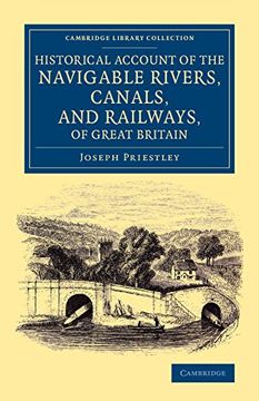 portada Historical Account of the Navigable Rivers, Canals, and Railways, of Great Britain: As a Reference to Nichols, Priestley and Walker's new map of Inlan (Cambridge Library Collection - Technology) (in English)