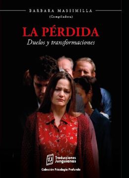 portada La Pérdida. Duelos y Transformaciones (in Spanish)