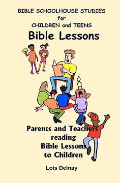 portada bible schoolhouse studies for children and teens (en Inglés)