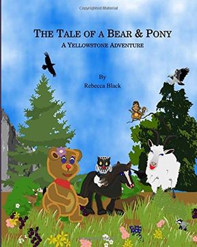 portada The Tale of a Bear & Pony: A Yellowstone Adventure (en Inglés)