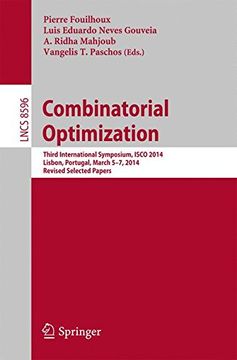 portada Combinatorial Optimization: Third International Symposium, ISCO 2014, Lisbon, Portugal, March 5-7, 2014, Revised Selected Papers (Lecture Notes in Computer Science)