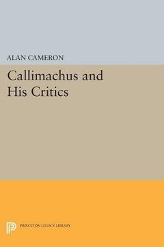 portada Callimachus and his Critics (Princeton Legacy Library) (en Inglés)