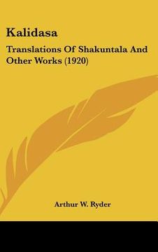 portada kalidasa: translations of shakuntala and other works (1920) (en Inglés)