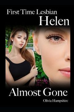 portada First Time Lesbian, Helen, Almost Gone (en Inglés)
