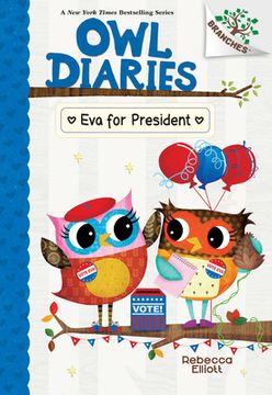portada Eva for President: A Branches Book (Owl Diaries #19) (in English)