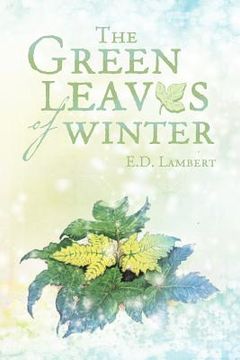 portada the green leaves of winter (en Inglés)