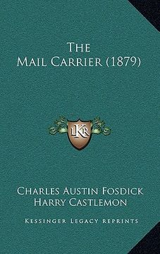 portada the mail carrier (1879) (in English)