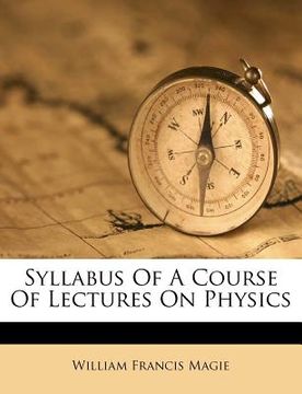 portada syllabus of a course of lectures on physics (in English)