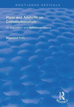 portada Plato and Aristotle on Constitutionalism: An Exposition and Reference Source