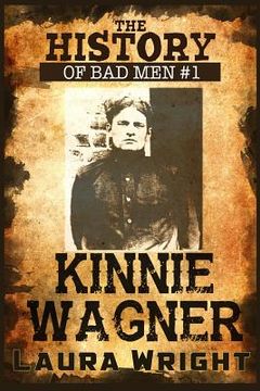 portada The History of Bad Men: Kinnie Wagner (en Inglés)