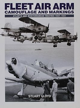 portada Fleet Air Arm Camouflage and Markings: Atlantic and Mediterranean Theatres 1937-1941 (en Inglés)