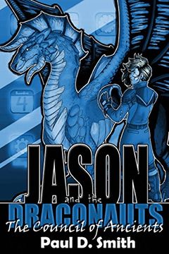 portada Jason and the Draconauts: The Council of Ancients: Volume 2 (en Inglés)