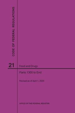 portada Code of Federal Regulations Title 21, Food and Drugs, Parts 1300-End, 2020 (en Inglés)
